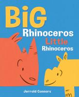 Big Rhinoceros, Little Rhinoceros
